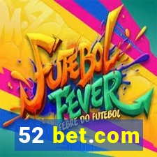 52 bet.com